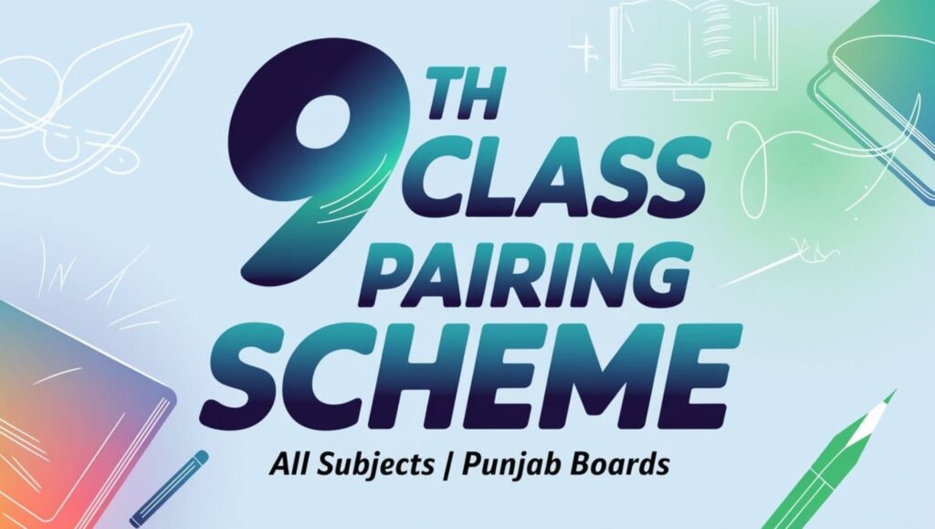 pairing scheme of 9th class 2024