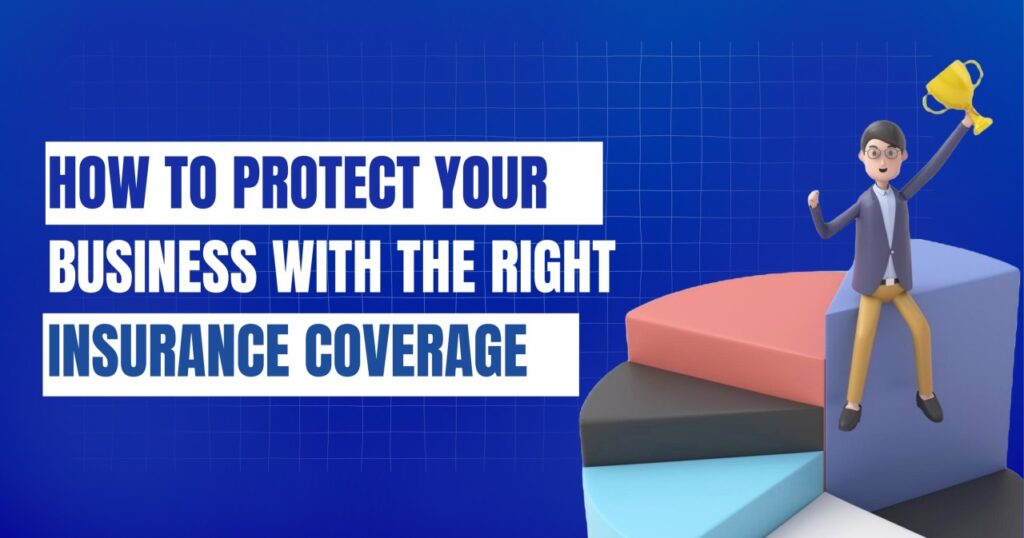 Business Boost: Why the Right Insurance Shields Your Company and Home